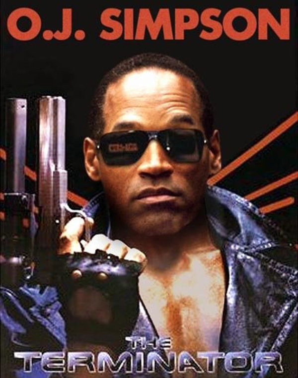 O.J was almost the Terminator