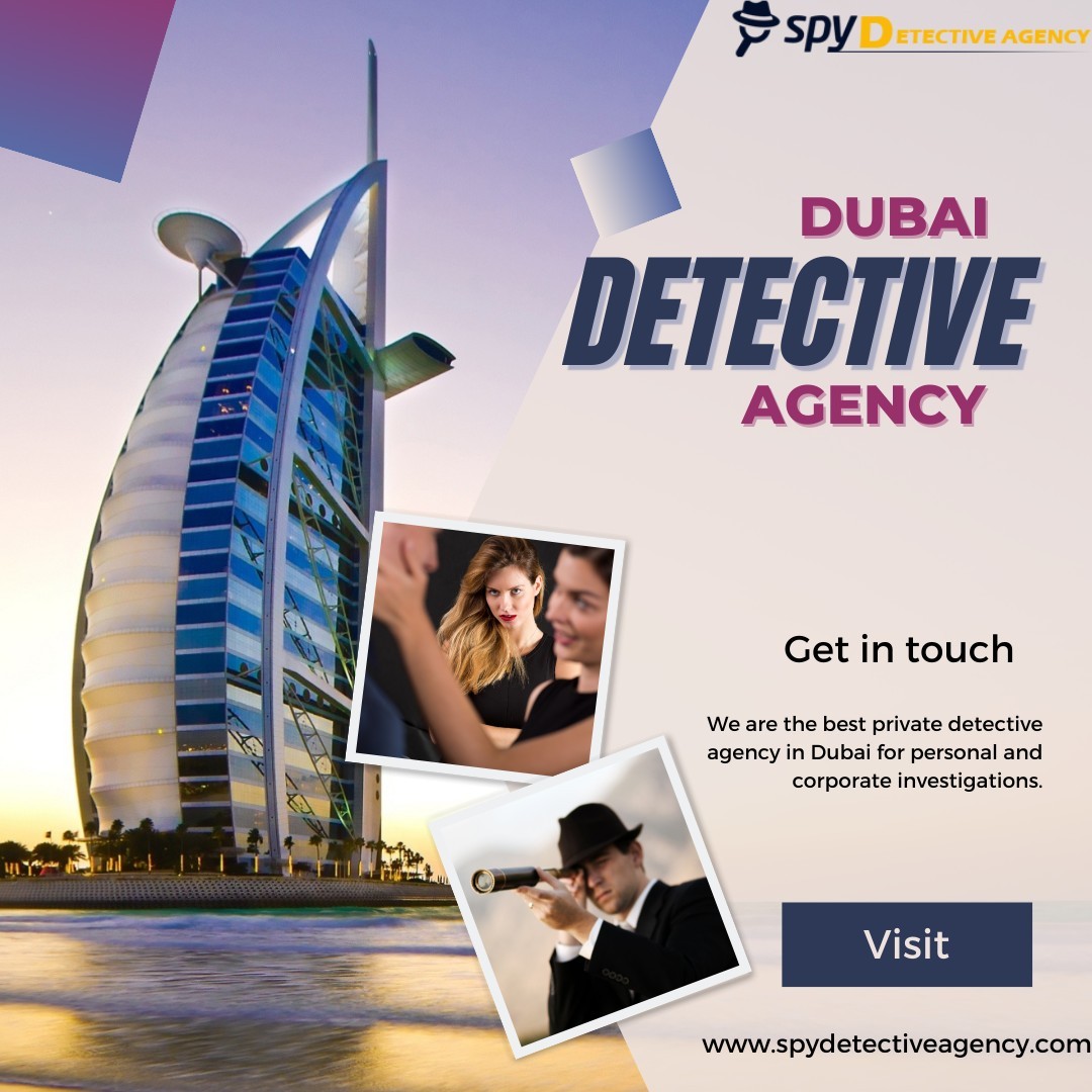 ✔Obtain your Issues solutions by Best Detective Agency in Dubai✔