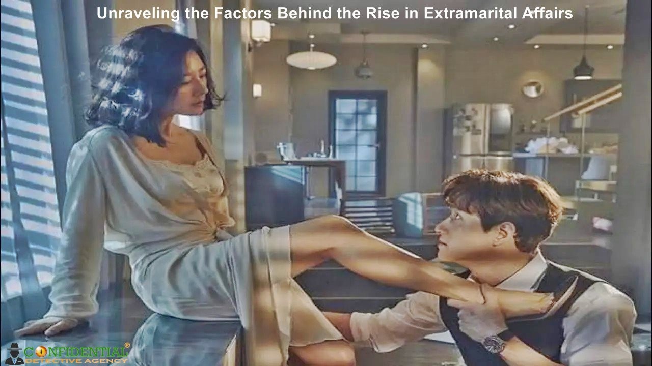 Unraveling the Factors Behind the Rise in Extramarital Affairs